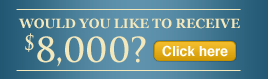 Would You Like To Receive $8,000