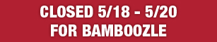 Closed for Bamboozle